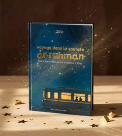 Voyage dans la sourate Ar-Rahman